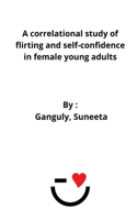 correlational study of flirting and self-confidence in female young adults