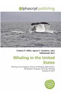 Whaling in the United States: (English)