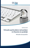 Virtuele particuliere netwerken in theorie en praktijk