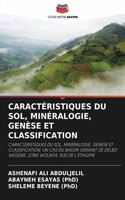 Caractéristiques Du Sol, Minéralogie, Genèse Et Classification