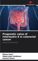 Prognostic value of Interleukin 8 in colorectal cancer