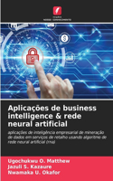 Aplicações de business intelligence & rede neural artificial