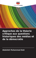 Approches de la théorie critique aux questions historiques des médias et de la démocratie