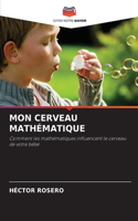 Mon Cerveau Mathématique