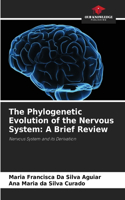 Phylogenetic Evolution of the Nervous System