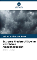 Extreme Niederschläge im westlichen Amazonasgebiet