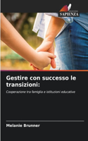 Gestire con successo le transizioni