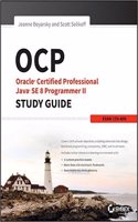 Oracle Certified Professional JavaÂ® SE 8 Programmer II STUDY GUIDE EXAM 1ZO-809 (SYBEX)