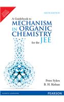 A Guidebook to Mechanism in Organic Chemistry for the JEE