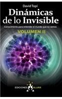 Dinámicas de lo Invisible - Volumen 2