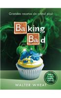 Baking Bad