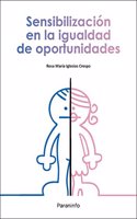 Sensibilizacion en la igualdad de oportunidades [Paperback] [Jan 01, 2013] Varios