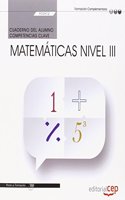 Cuaderno del alumno. Competencia clave. Matematicas Nivel III (FCOV12). Certificados de profesionalidad (Spanish Edition)