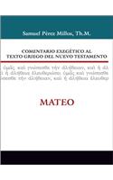 Comentario Exegético Al Texto Griego del Nuevo Testamento: Mateo