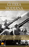 Breve Historia de la Guerra Moderna