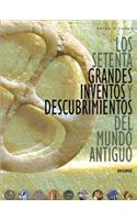 Los Setenta Grandes Inventos Y Descubrimientos del Mundo Antiguo