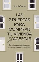 Las 7 puertas para inclar tu vivienda y acertar: Consejos y estrategias de un 