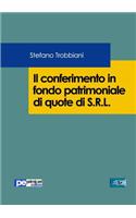 Il conferimento in fondo patrimoniale di quote di S.R.L.