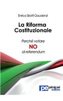 riforma costituzionale. Perché votare no al referendum