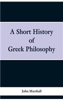 Short History of Greek Philosophy