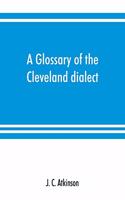 A glossary of the Cleveland dialect