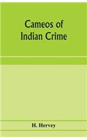 Cameos of Indian crime