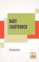 Baby Chatterbox