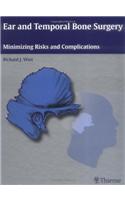 Ear and Temporal Bone Surgery: Minimizing Risks and Complications  (Indian Reprint - Exclusive with CBS)