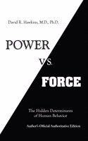 Power Vs Force: The Hidden Determination of HumanBehaviour  
