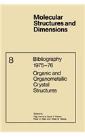 Bibliography 1975-76 Organic and Organometallic Crystal Structures