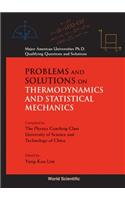 Problems and Solutions on Thermodynamics and Statistical Mechanics