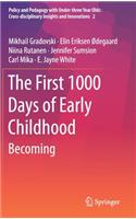 The First 1000 Days of Early Childhood