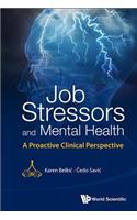 Job Stressors and Mental Health: A Proactive Clinical Perspective