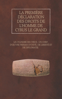 La première Déclaration des droits de l'homme de Cyrus le Grand: Le cylindre de Cyrus: un chef-d'oeuvre persan d'unité, de liberté et de diplomatie