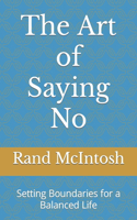 Art of Saying No