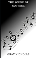 Sound of Nothing