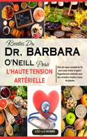 Recettes Du Dr Barbara O'Neill Pour l'Haute Tension Artérielle