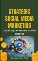 Strategic Social Media Marketing;