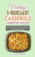 Vintage 5-Ingredient Casserole Forgotten Recipes