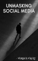 Unmasking Social Media