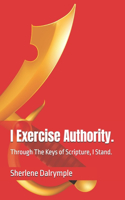 I Exercise Authority.