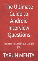 Ultimate Guide to Android Interview Questions