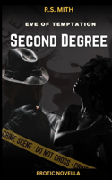 Eve Of Temptation Part 2: Second Degree(2 Eve of Temptation)