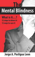The Mental Blindness What is it...?