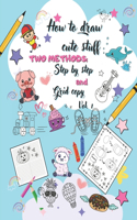 How to draw 101 cute stuff for kids