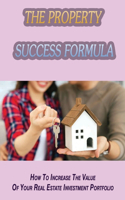 The Property Success Formula