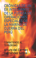 Crònicas de Un Ex Integrante de la Fuerza de Operaciones Especiales de la Marina de Guerra del Perù