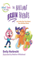 The Brilliant Brain Friends