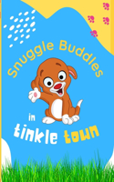 Snuggle Buddles: tinkle town