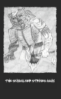 The Skinwalker Strikes Again